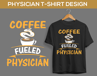 Physician t shirt design/ t shirt design mockup.