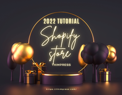 What is a Shopify Store? The Best Tutorial in 2022