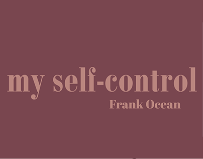 Kinetic Typography De "Self Control" do Frank Ocean