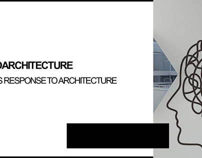 Neuroarchitecture - Architectural Dissertation