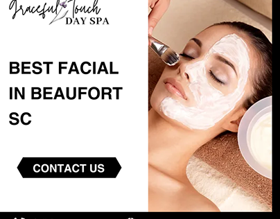Best Facial in Beaufort SC | Graceful Touch Day Spa