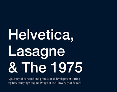 Helvetica, Lasagne & The 1975