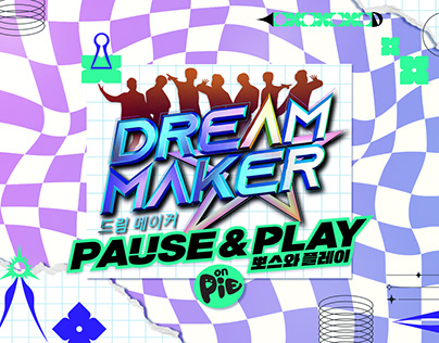DREAM MAKER PAUSE AND PLAY ART DIRECTION