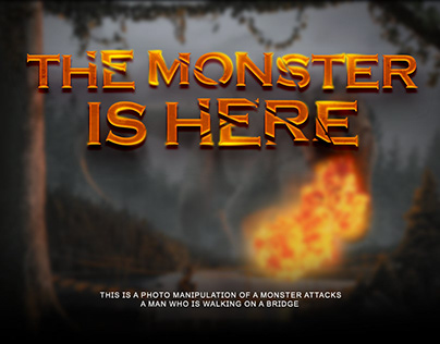 Photo manipulation design process - The monster is here