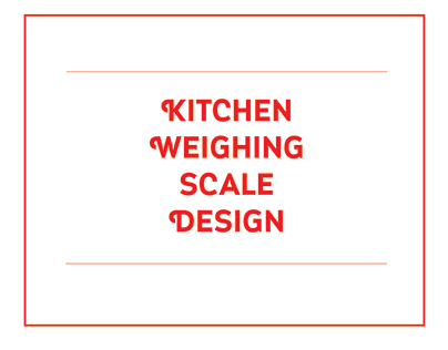 Kitchen Weighing Scale Design Concept