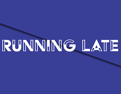 Running Late - Animation