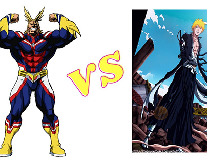 Who Would Win if Ichigo VS All Might