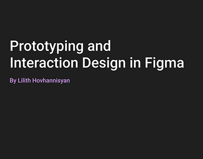 Advanced Prototyping and Interaction Design in Figma