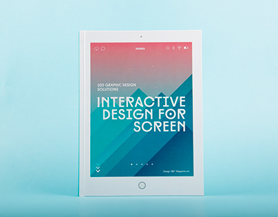 Interactive Design for Screen: 100 Graphic Design Solut