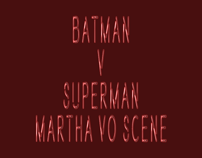 Batman v Superman: Martha VO