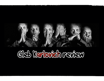 Gleb Karlovich review
