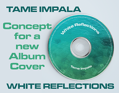 Tame Impala - White Reflections (Concept)