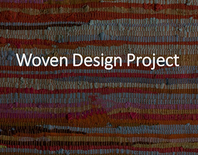 Woven Design Project