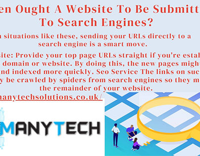 When Ought A Website To Be Submitted To Search Engines?