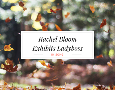 Celebrity Rachel Bloom Exhibits Ladyboss In Song