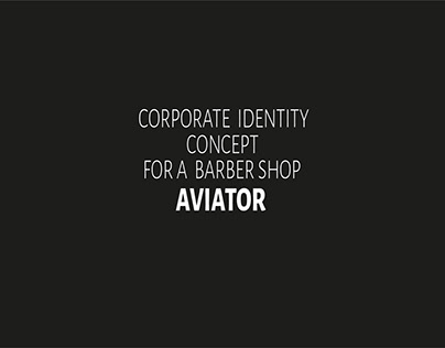 Corporate identity concept for a barber shop Aviator