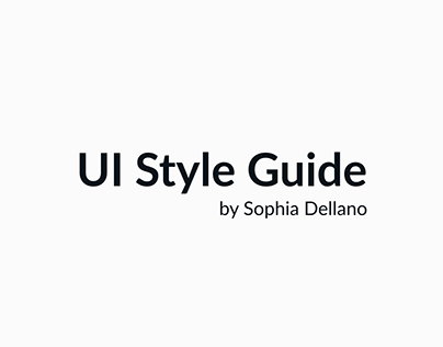 UI Style Guide by Sophia Dellano