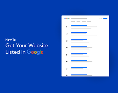 How To Get Your Website Listed in Google