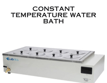 Constant Temperature Water Bath