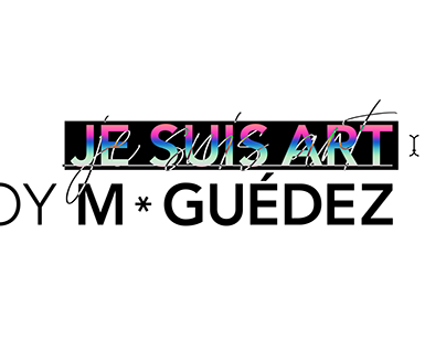 Project thumbnail - Je suis art yo soy M * GUÉDEZ