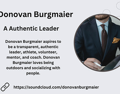 Donovan Burgmaier - A Authentic Leader