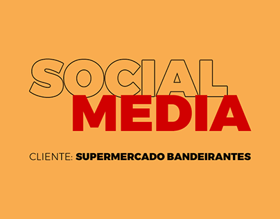 SOCIAL MEDIA - SUPERMERCADO BANDEIRANTES