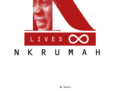 Kwame Nkrumah Lives Forever