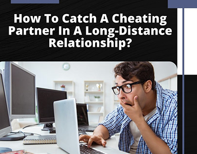 How To Catch A Cheating ?