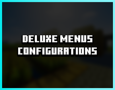 Deluxe Menu Configurations