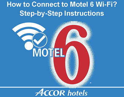 How to Connect to Motel 6 Wi-Fi?