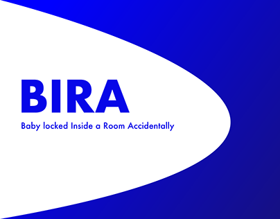 BIRA | Baby Locked Inside a Room Accidentally