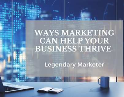 Ways Marketing Can Help your Business Thrive