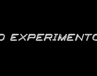 O Experimento
