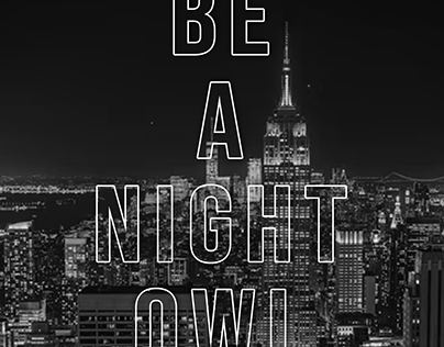 Be a Night Owl Inspirational Typography Design