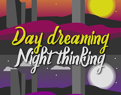 Day Dreaming, Night Thinking