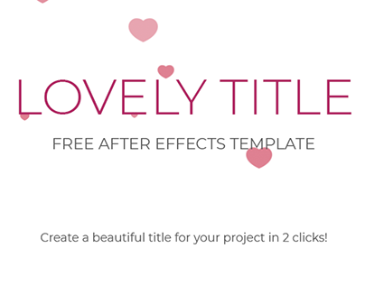 Lovely Title / Free After Effects Template