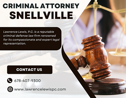 Criminal Attorney Snellville - Lawrence Lewis P.C