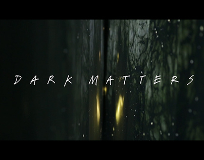 Dark Matters: Documentary