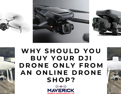 Why Should You Buy Your DJI Drone Online?