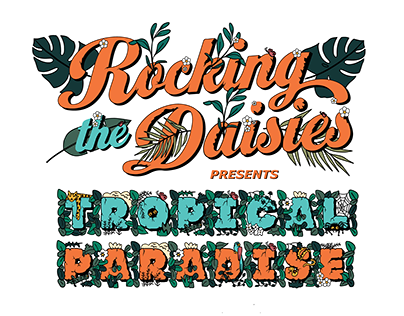 Rocking the Daisies presents Tropical Paradise