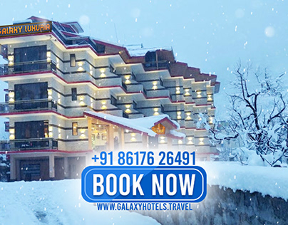 Galaxy Luxuria | Best hotel in Manali & Gangtok