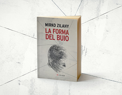 Mirko Zilahy - La forma del buio