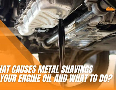 What Causes Metal Shavings in Oil and What to Do?