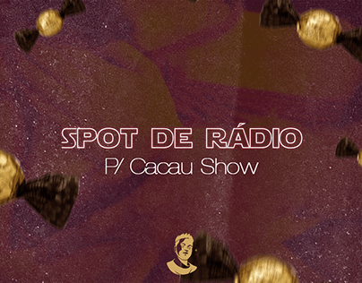 Cacau Show | Spot de Rádio