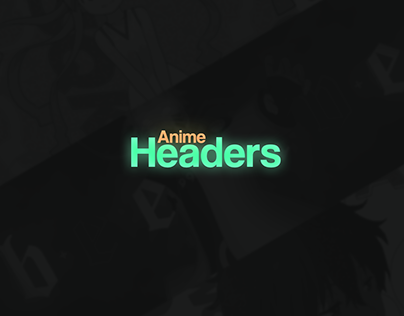 Anime Headers