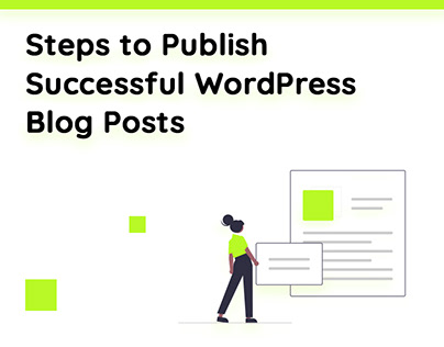 Steps to Publish Successful WordPress Blog Posts