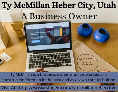 Ty McMillan Heber City, Utah - A Business Owner