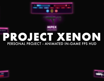 Project Xenon - Personal animated FPS HUD project