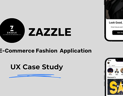 ZAZZLE (E-Commerce Fashion App)- UI/UX Case Study