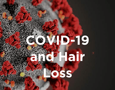 COVID-19 and Hair Loss